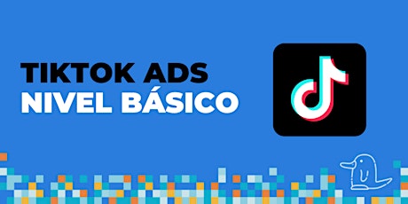 Image principale de TikTok Ads Nivel Básico