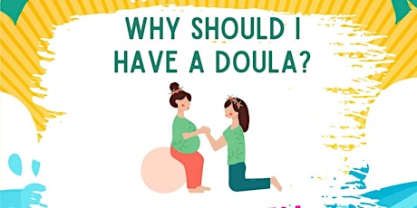 Why should I have a Doula?