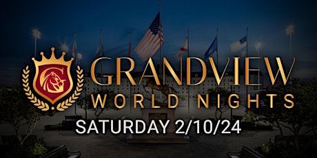 Grandview World Nights Saturday 2024