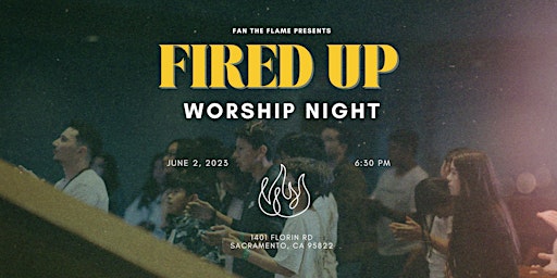 Fan the Flame presents: Fired Up Youth Worship Night