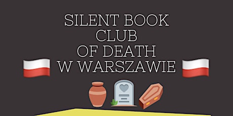 Silent Book Club of Death WARSAW - June 2023