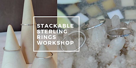 Stackable Sterling Rings Workshop