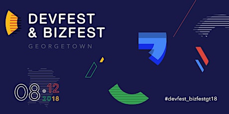 DevFest + BizFest George Town 2018 primary image