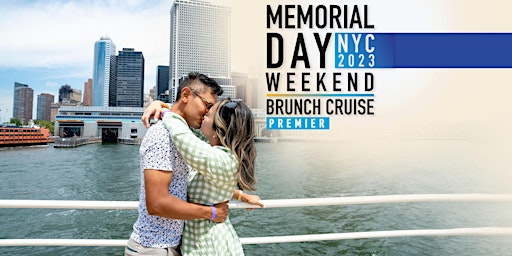 Immagine principale di Premier Memorial Day Weekend Brunch Cruise 