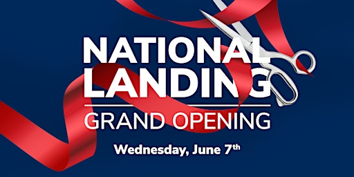 District Offices National Landing Grand Opening