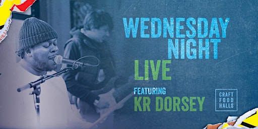 Primaire afbeelding van Wednesday Night Live Music with KR Dorsey