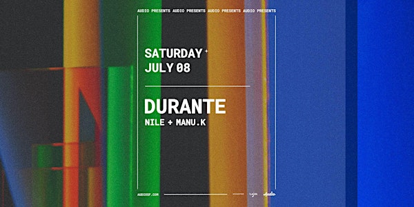 DURANTE at Audio | Free Guest List
