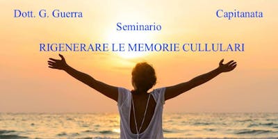 Rigenerare le Memorie Cellulari Rigenerare le Memorie Cellulari