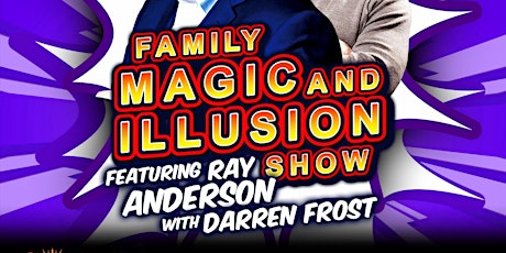 Family Magic and Illusion Show