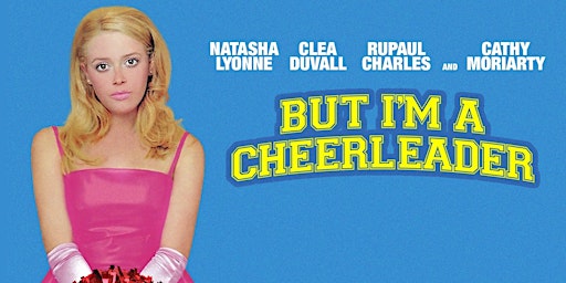 BUT I'M A CHEERLEADER (R)(1999) Standard 2D Indoors (Sun. 6/4) 11:30am primary image
