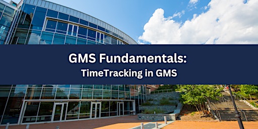GMS Fundamentals: TimeTracking in GMS primary image