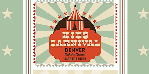 Aspen Grove Kid's Carnival + Denver Makers Market primary image