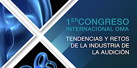 1er Congreso Internacional Organización Mexicana de la Audición