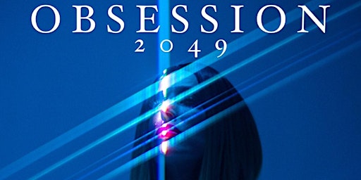 Obsession: 2049 primary image