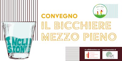 Il Bicchiere Mezzo Pieno Il Bicchiere Mezzo Pieno
