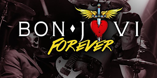Bon Jovi Forever - May 6th, 2023 primary image