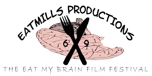 The Eat My Brain Film Festival primary image