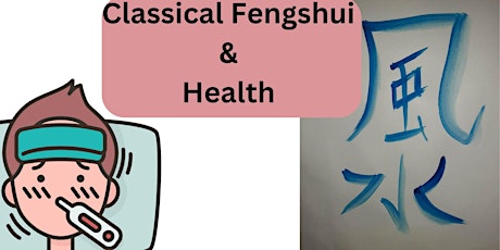 How Classical Fengshui Can Help IMPROVE Your Health