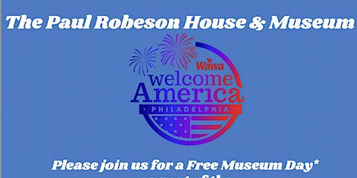 WAWA WELCOME AMERICA CELEBRATION - FREE MUSEUM DAY primary image