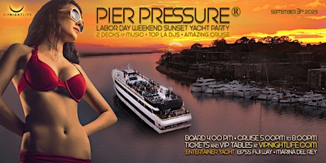 Los Angeles Labor Day Weekend Pier Pressure Party Cruise