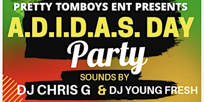 A.D.I.D.A.S. DAY PARTY