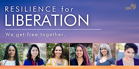 Resilience for Liberation - June  15, 9am PT