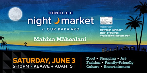 Honolulu Night Market: Mahina Māhealani