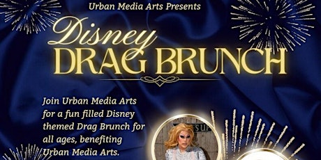Disney Drag Brunch - Fundraiser for Urban Media Arts