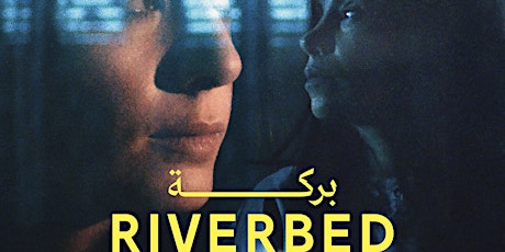 Riverbed - Festival du Film Libanais au Canada