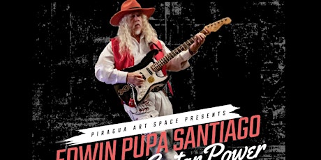 Intimate Electric Music Session Edwin Pupa Santiago at Piragua Art Space primary image