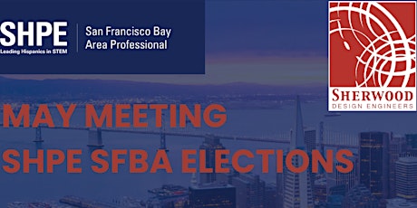 SHPE SFBA MAY GENERAL MEETING + ELECTIONS primary image
