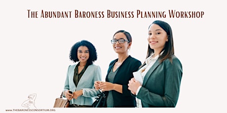 Abundant Baroness Business Planning Workshop