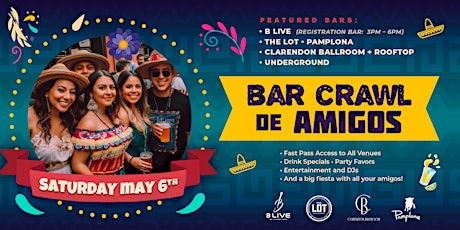 Clarendon Cinco De Mayo Bar Crawl/Crawl De Amigos