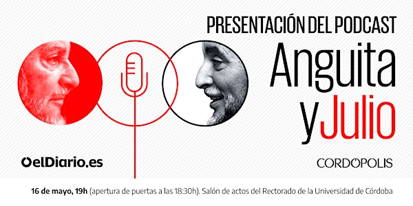 elDiario.es y Cordópolis presentan el documental sonoro: 'Anguita y Julio'