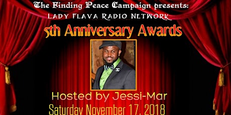 Finding Peace Campaign Presents: Lady Flava Radio 5th Anniversary Awards primary image