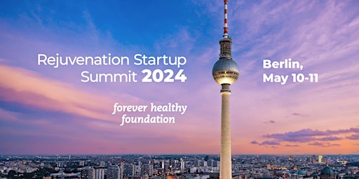 Hauptbild für Rejuvenation Startup Summit 2024