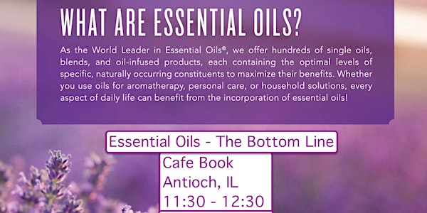Essential Oils - The Bottom Line - A Class for the Skeptic and the Curious! 10/24