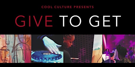 Cool Culture's Give to Get Fundraising Event primary image
