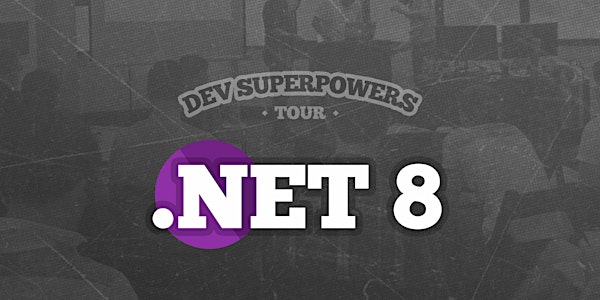 .NET 8 Superpowers - Melbourne