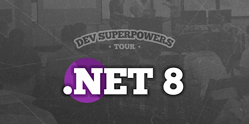 .NET 8 Superpowers - Sydney + ONLINE