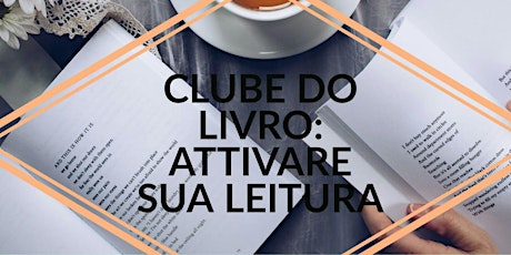 Imagem principal do evento CLUBE DO LIVRO: ATTIVARE SUA LEITURA