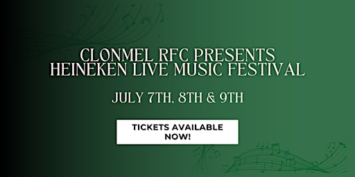 Clonmel RFC presents Heineken Live Music Festival primary image