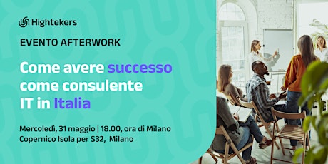 Evento Afterwork: Come avere successo come consulente IT in Italia