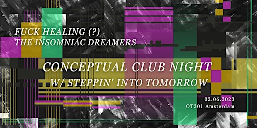 Imagem principal de Conceptual Club Night w/ Steppin' Into Tomorrow