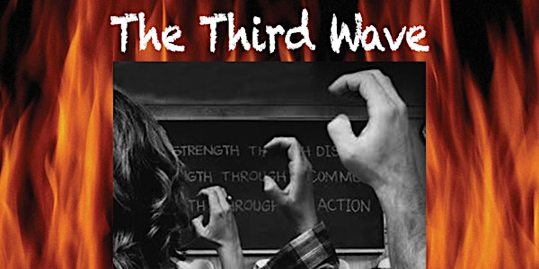 RESCHEDULED - Fall Play: The Third Wave