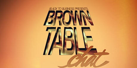 BROWN TABLE CHAT:  BRANDING & PR EDITION primary image