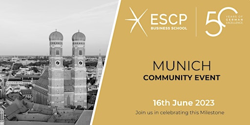 Primaire afbeelding van ESCP Community Event: 50 Years of German Excellence in Munich