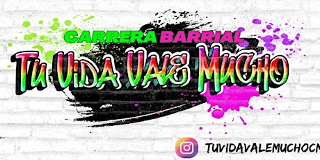 Primaire afbeelding van Carrera Barrial Tu Vida Vale Mucho