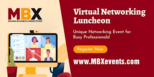 Imagem principal do evento MBX Virtual Networking Luncheon | The F.U.N. Way to Network