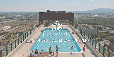 INSTAWALK - 27 STOREYS - ALTERLAA FOREVER  primärbild